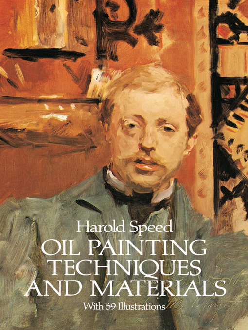 Title details for Oil Painting Techniques and Materials by Harold Speed - Wait list